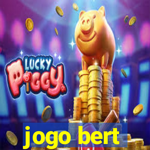 jogo bert